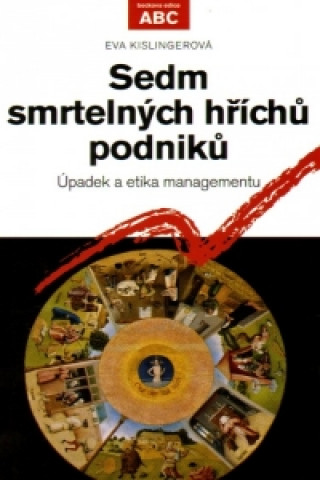 Sedm smrtelných hříchů podniků