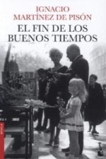 El Fin De Los Buenos Tiempos (