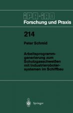 Arbeitsprogramm-Generierung Zum Schutzgasschwei en Mit Industrierobotersystemen Im Schiffbau
