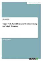 Cargo-Kult. Auswirkung der Globalisierung auf lokale Gruppen