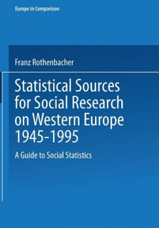 Statistical Sources for Social Research on Western Europe 1945-1995