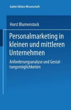 Personalmarketing in Kleinen Und Mittleren Unternehmen