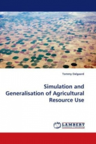 Simulation and Generalisation of Agricultural Resource Use