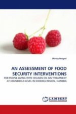 AN ASSESSMENT OF FOOD SECURITY INTERVENTIONS