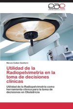 Utilidad de la Radiopelvimetria en la toma de decisiones clinicas