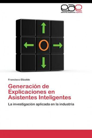 Generacion de Explicaciones en Asistentes Inteligentes