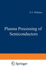 Plasma Processing of Semiconductors, 1