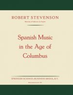 Spanish Music in the Age of Columbus
