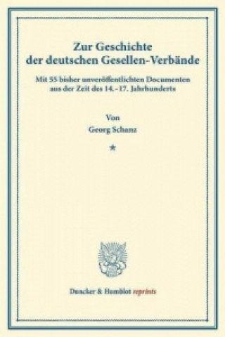 Zur Geschichte der deutschen Gesellen-Verbände.