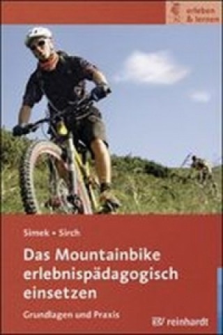 Das Mountainbike erlebnispädagogisch einsetzen