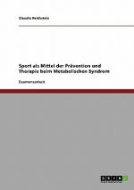 Sport als Mittel der Pravention und Therapie beim Metabolischen Syndrom