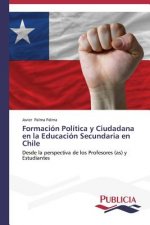 Formacion Politica y Ciudadana en la Educacion Secundaria en Chile