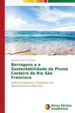 Barragens e a Sustentabilidade da Pluma Costeira do Rio Sao Francisco