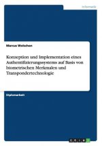 Konzeption und Implementation eines Authentifizierungssystems auf Basis von biometrischen Merkmalen und Transpondertechnologie