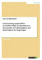 Untersuchung ausgewählter Geschäftsvorfälle im liberalisierten Strommarkt auf Vollständigkeit und Eindeutigkeit der Regelungen