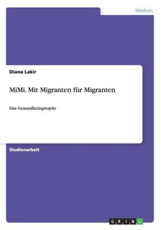MiMi. Mit Migranten fur Migranten