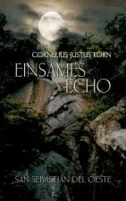 Einsames Echo - San Sebastian del Oeste