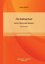Walking Dead - Horror, Drama oder Western? Eine Analyse