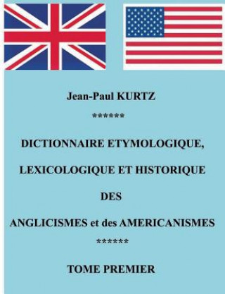 Dictionnaire Etymologique des Anglicismes et des Americanismes