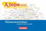 A_tope.com - Spanisch Spätbeginner - Ausgabe 2010 Themenwortschatz für die Grundstufe