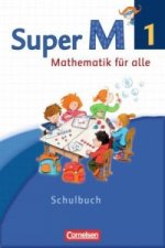 Super M - Mathematik für alle - Westliche Bundesländer - Neubearbeitung - 1. Schuljahr