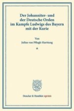 Der Johanniter- und der Deutsche Orden