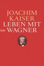 Leben mit Wagner