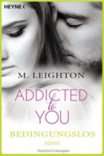Addicted to You - Bedingungslos