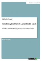 Soziale Ungleichheit im Gesundheitsbereich