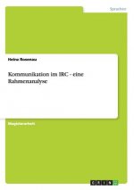 Kommunikation im IRC - eine Rahmenanalyse