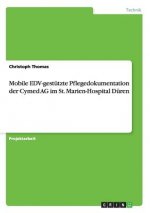 Mobile EDV-gestutzte Pflegedokumentation der Cymed AG im St. Marien-Hospital Duren