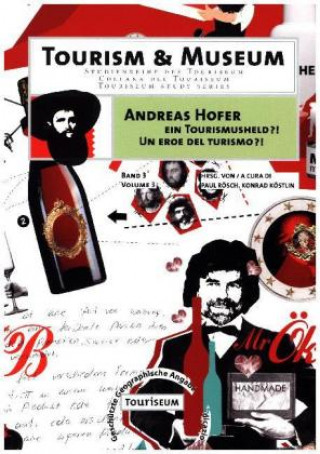 Andreas Hofer - ein Tourismusheld?!
