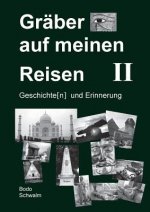 Graber auf meinen Reisen. Band 2