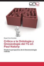 Critica a la Ontologia y Gnoseologia del Yo En Paul Natorp