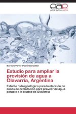 Estudio para ampliar la provision de agua a Olavarria, Argentina
