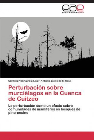 Perturbacion sobre murcielagos en la Cuenca de Cuitzeo