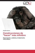 Construcciones de hacer mas infinitivo