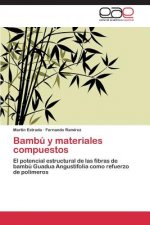 Bambu y materiales compuestos