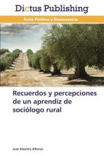 Recuerdos y percepciones de un aprendiz de sociologo rural