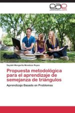Propuesta metodologica para el aprendizaje de semejanza de triangulos