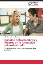 Igualdad Entre Hombres y Mujeres En La Formacion del Profesorado