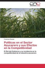 Politicas en el Sector Azucarero y sus Efectos en la Competitividad