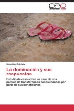 Dominacion y Sus Respuestas