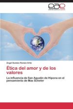 Etica del Amor y de Los Valores