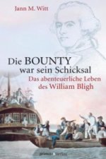 Die BOUNTY war sein Schicksal