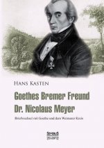 Goethes Bremer Freund Nicolaus Meyer