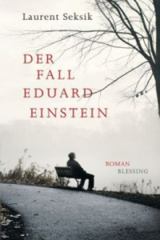 Der Fall Eduard Einstein