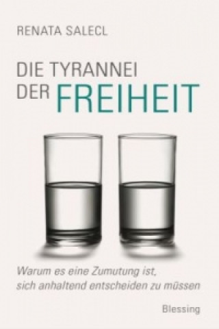 Die Tyrannei der Freiheit