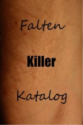 Falten-Killer-Katalog