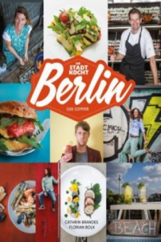 Berlin: Das Sommer-Kochbuch